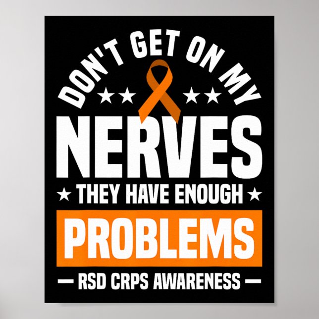 Don't Get On My Nerves Rsd Crps Awareness  Poster (Front)