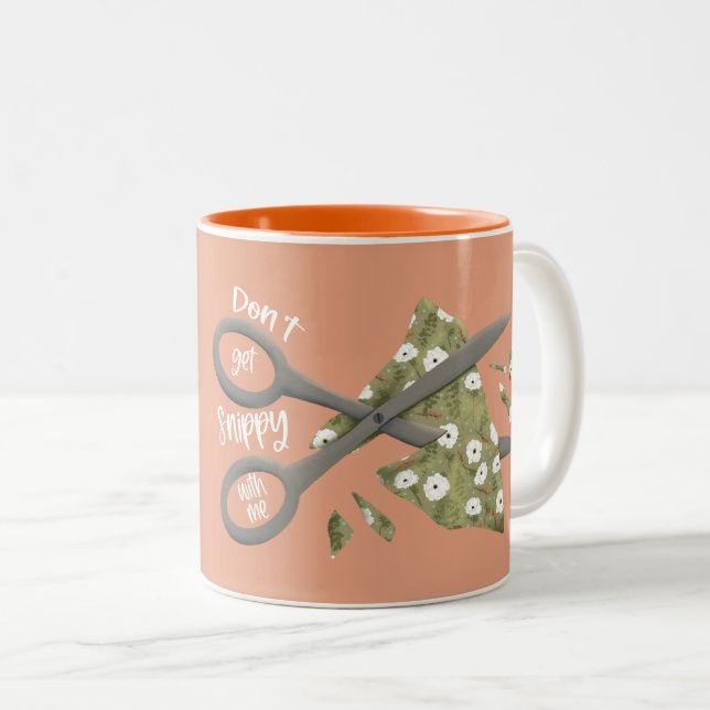 Don't Get Snippy with Me Two-Tone Mug (Front Right)