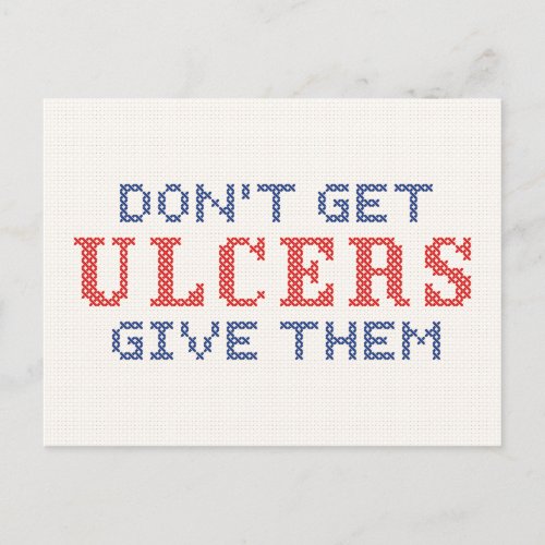 Dont Get Ulcers Postcard