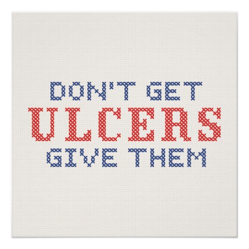 Dont Get Ulcers Poster