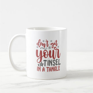 Don't Get Your Tinsel in a Tangel Personalized Coffee Mug