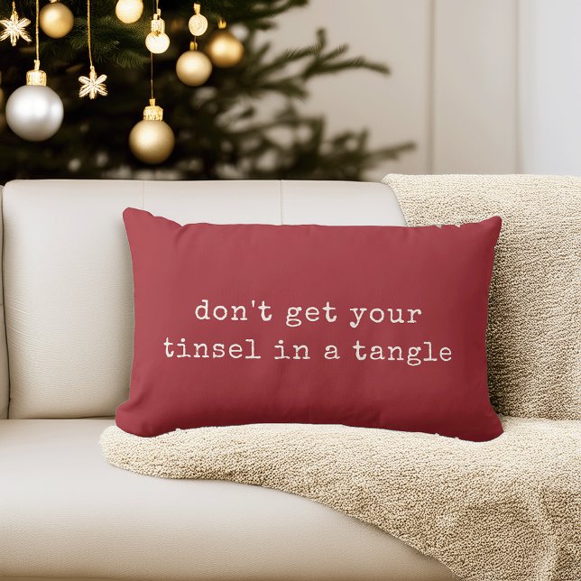 Don't Get Your Tinsel in a Tangle | Christmas Lumbar Pillow (Creator Uploaded)