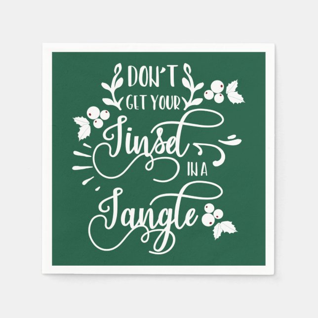 dont get your tinsel in a tangle christmas paper napkins (Front)