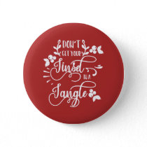 dont get your tinsel in a tangle christmas pinback button