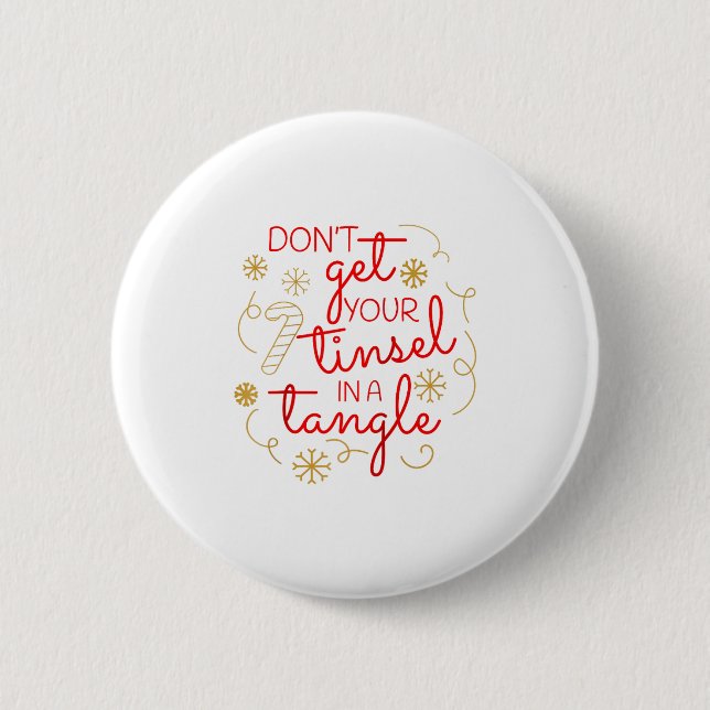 Don't Get Your Tinsel In A Tangle Christmas Raglan Button (Front)