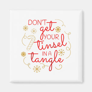 Don't Get Your Tinsel In A Tangle Christmas Raglan Magnet