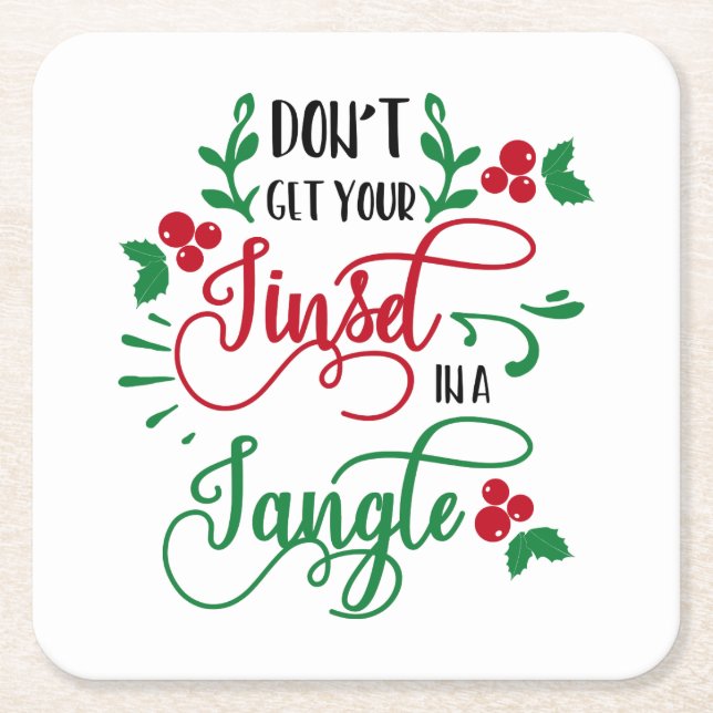 dont get your tinsel in a tangle Christmas Square Paper Coaster (Front)