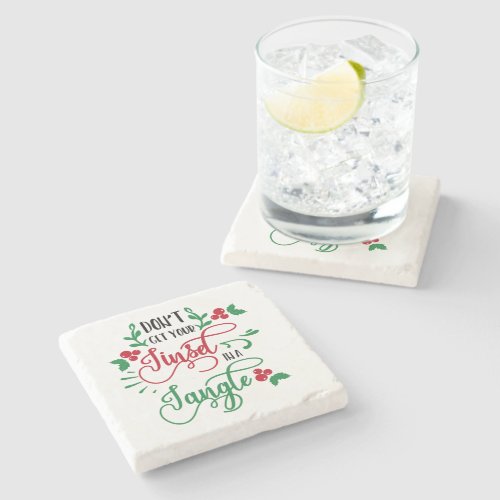 dont get your tinsel in a tangle Christmas Stone Coaster