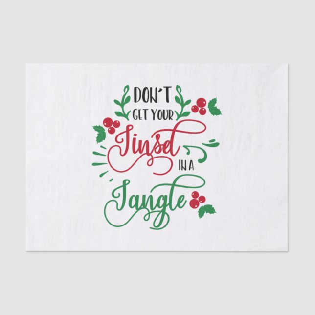 dont get your tinsel in a tangle Christmas Tissue Paper (Front)