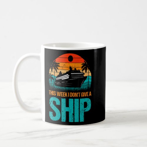 Dont Give A Ship 1  Coffee Mug
