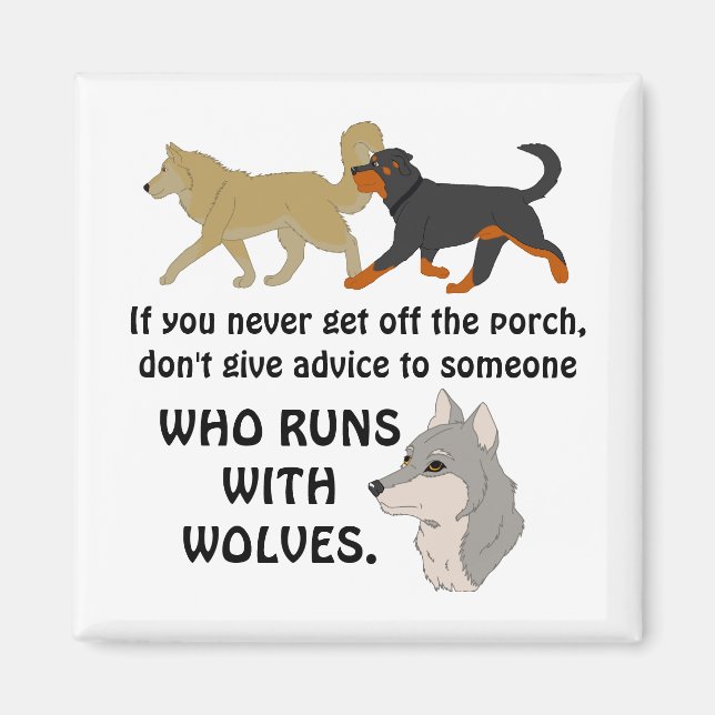 Don't Give Advice from the Porch Magnet (Front)