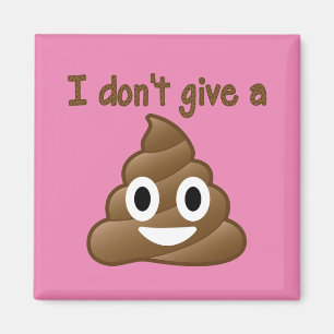 Don't Give An Emoji Poop Magnet