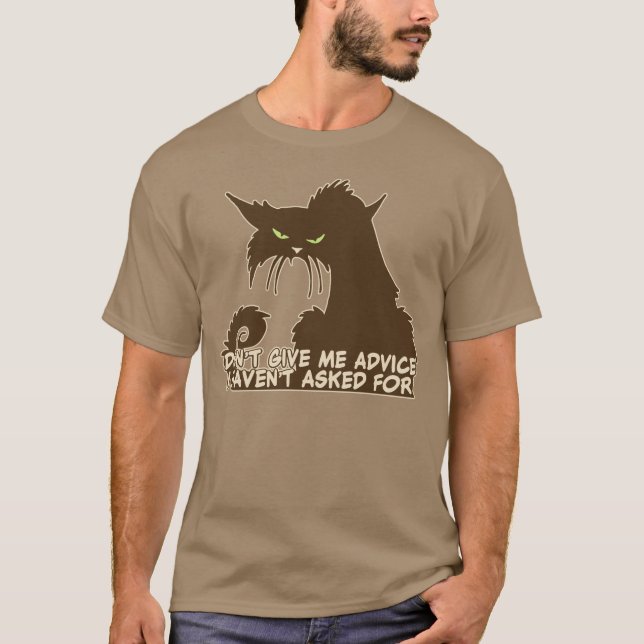 Don't Give Me Advice Angry Cat Saying dark T-Shirt (Front)