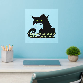 Don't Give Me Advice Angry Cat Saying Wall Decal