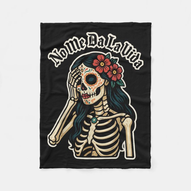 Don't Give Me Life Sugar Skull Humor Quote Funny G Fleece Blanket (Front)