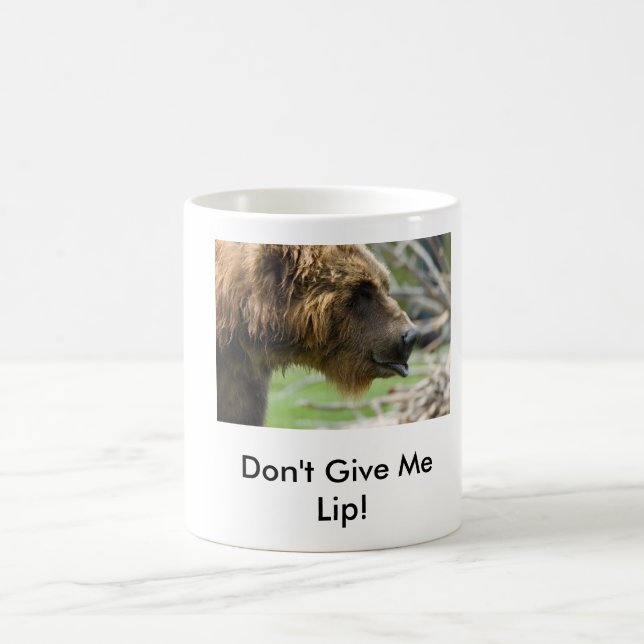 Don't Give Me Lip! Coffee Mug (Center)