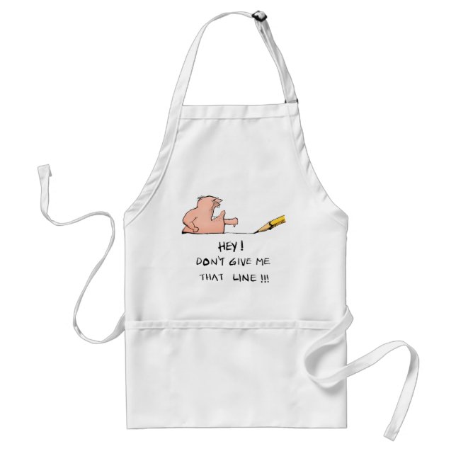 Don't Give Me That Line- Cartoon Adult Apron (Front)