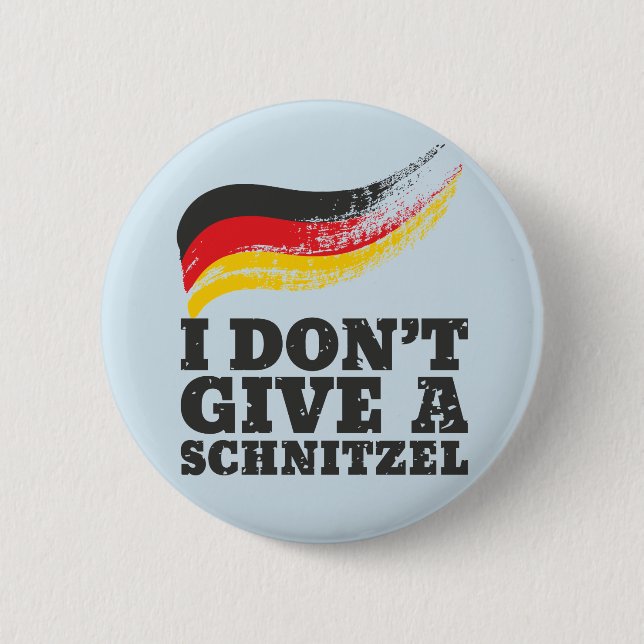 Dont Give Schnitzel German Flag Oktoberfest Button (Front)