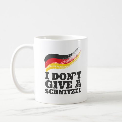 Dont Give Schnitzel German Flag Oktoberfest Coffee Mug