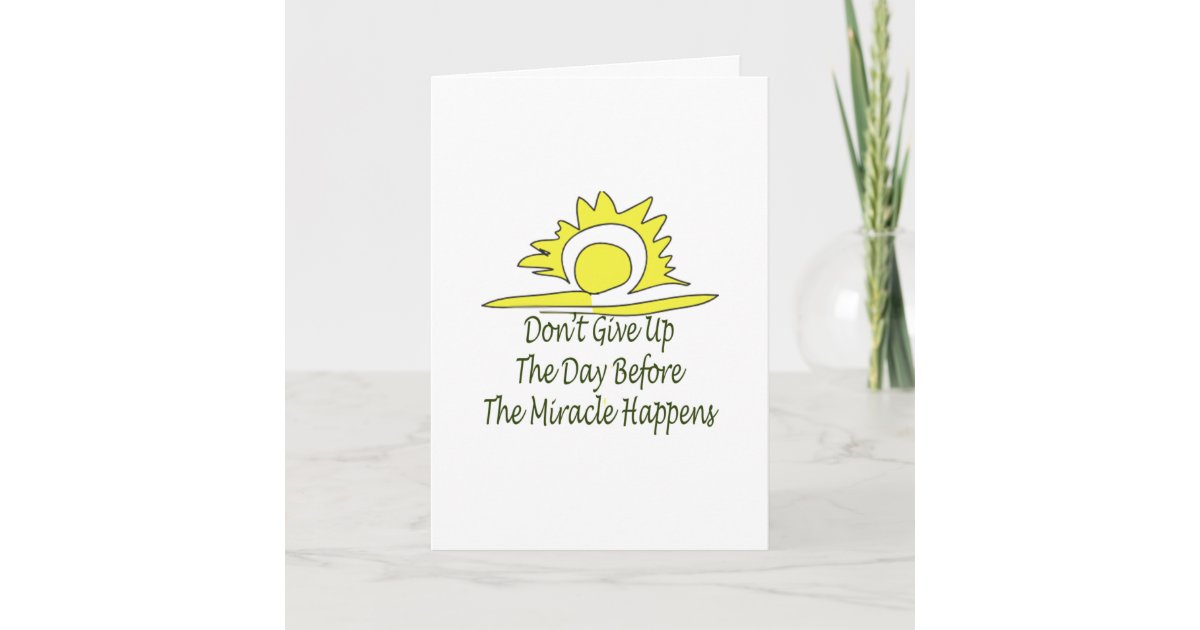 Don't Give Up Card | Zazzle