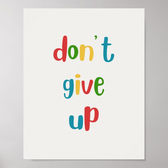Don't Give Up Colorful Motivational Poster (Front)