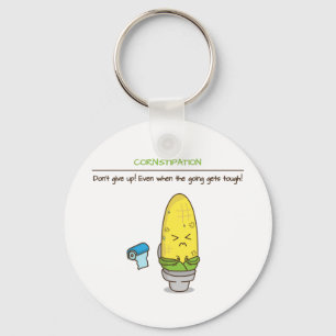Don't give up constipation motivational quotes keychain