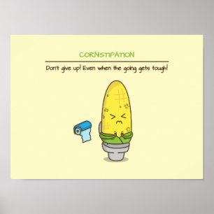 Don't give up constipation motivational quotes poster