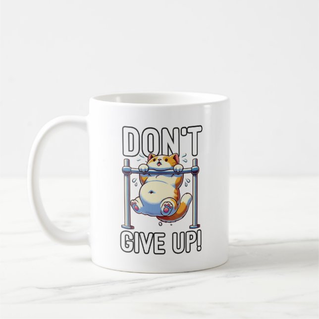 Don't Give Up - Cute Cat Workout Motivational Coffee Mug (Left)