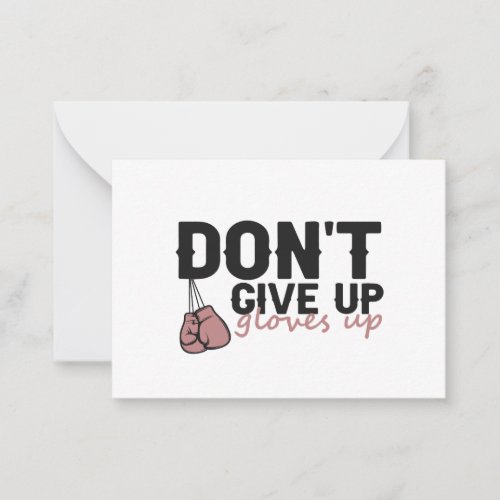 Dont Give Up Glove Up Funny Boxing Sport Note Card