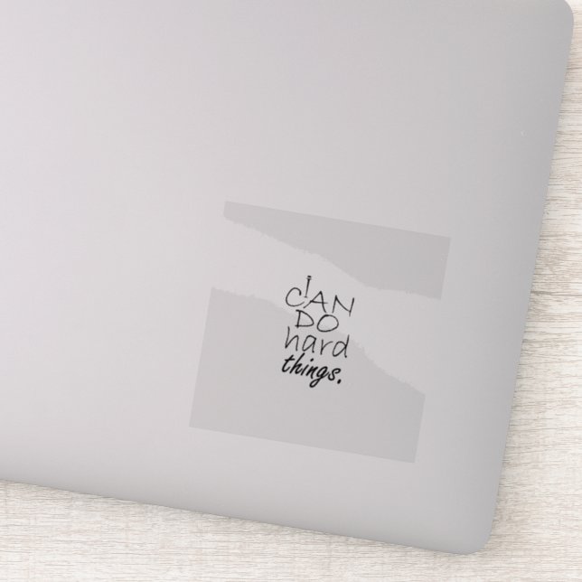 Dont Give Up I Can Do Hard Thing Transparent Vinyl Sticker (Detail)