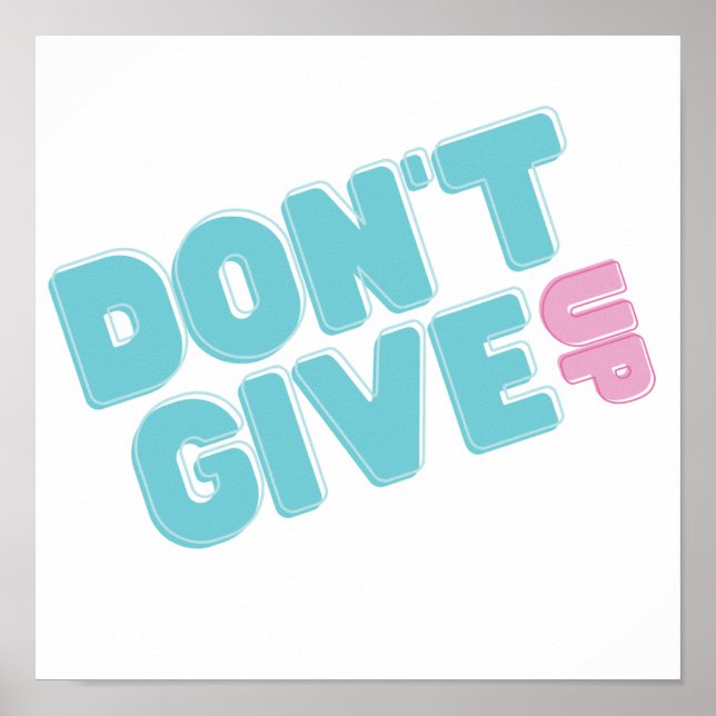 Don't Give Up Inspirational Poster (Front)