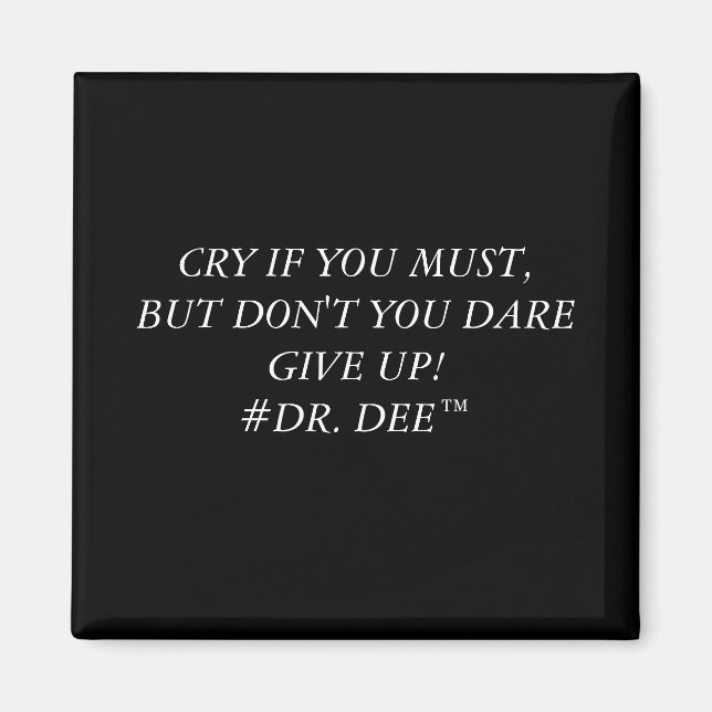 Don't give up! magnet (Front)