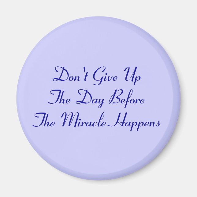 Don't Give UP! Magnet (Front)