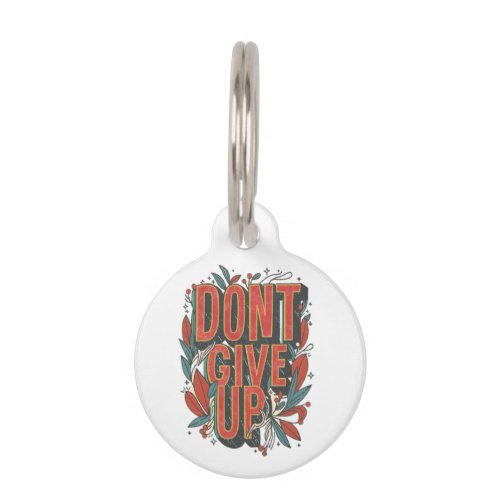 dont give up pet ID tag