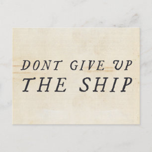 Don't Give Up The Ship Postcard
