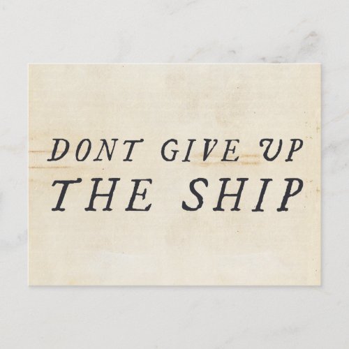 Dont Give Up The Ship Postcard