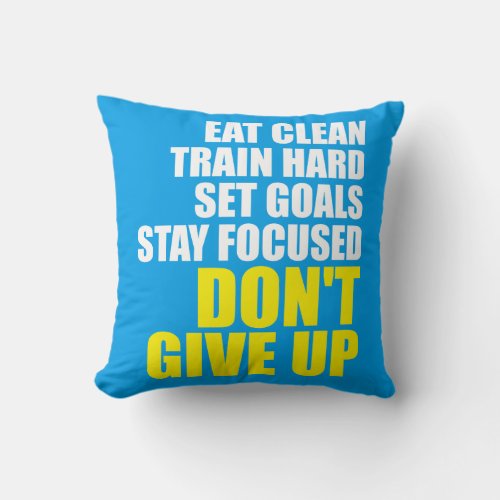 Dont Give Up _ Workout Motivational Throw Pillow