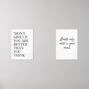 "Don't give up, you are better than you think."   Wall Art Sets