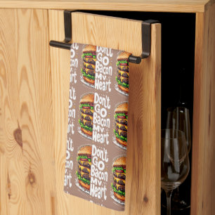 Don't Go Bacon My Heart Funny Food Pun Kitchen Towel