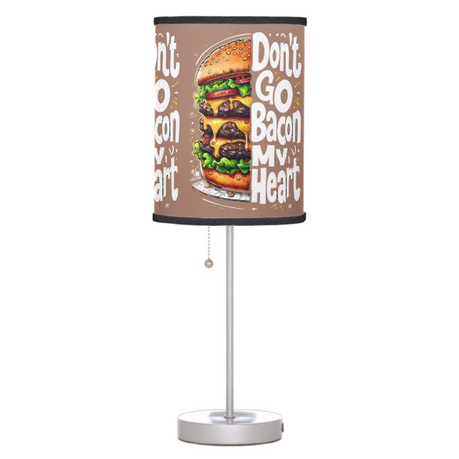 Don't Go Bacon My Heart Funny Food Pun Table Lamp (Right)