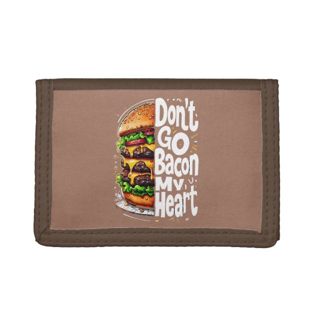 Don't Go Bacon My Heart Funny Food Pun Trifold Wallet (Front)
