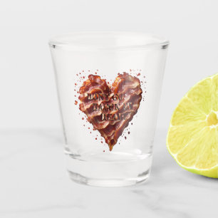 Dont Go Bacon My Heart, Funny Shot Glass