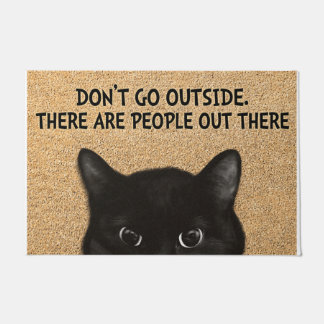 Don't Go Outside There Are People Out There Doormat
