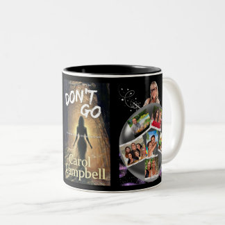 Don't Go Two-Tone Coffee Mug