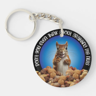 Don't Grab My Nuts - funny squirrel Keychain