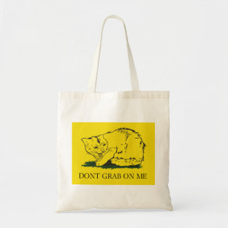 Dont Grab on Me Tote Bag