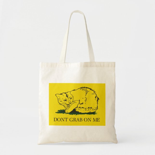 Dont Grab on Me Tote Bag (Front)