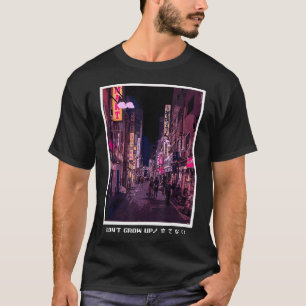 Don't Grow Up 90's Lofi Tokyo Street Harajuku Japa T-Shirt