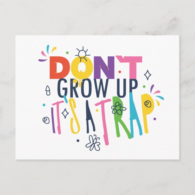 Don't Grow Up It's A Trap Postcard (Front)