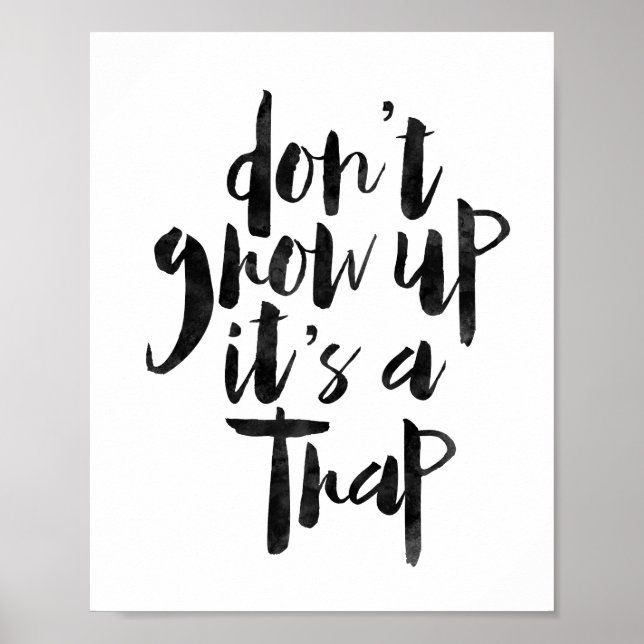Don't Grow Up It's A Trap Poster (Front)